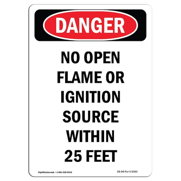 OSHA, No Open Flame Or Ignition Source, 18in X 12in, 12" W, 18" L, Portrait, OS-DS-D-1218-V-2360